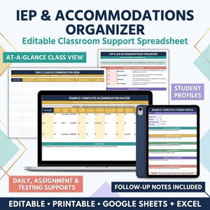 May include: An IEP and Accommodations Organizer digital spreadsheet displayed on a laptop and tablet screen. The interface features tables for student profiles, daily class views, and accommodation tracking with text labels for classroom support.