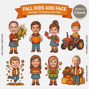 May include: A digital graphic set featuring eight cartoon children with realistic faces, dressed in autumn clothing. The characters hold fall items like pumpkins, corn, apples, and pies, or ride a red tractor. Text reads FALL KIDS ADD FACE.