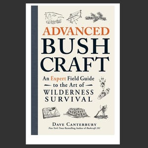 Advanced Bushcraft By Dave Canterbury (instant download)