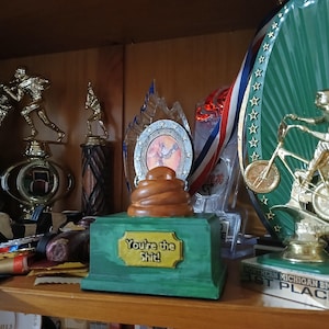 Personalizable Poop Trophy Gag Gift - &quot;You&#39;re the Sh*t!&quot;