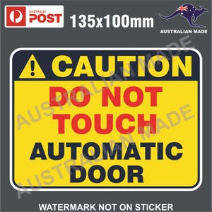 Caution do not touch automatic door sticker