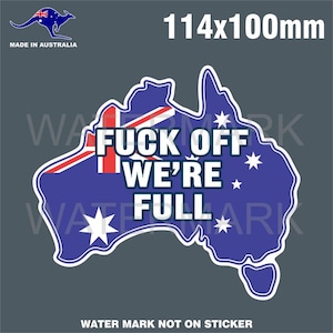 F#ck off we're full Aufkleber Automarke Australien Flagge FUNNY