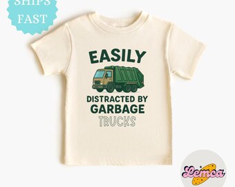 Easily Distracted by Garbage Trucks Toddler Shirt, Car Childs Outfit, Funny Vehicle Tee