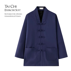 May include: Navy blue Tai Chi exercise suit with a mandarin collar and frog closures. The jacket has two front pockets and the text "TAI CHI EXERCISE SUIT" and "SUITABLE FOR SPRING SUMMER & AUTUMN" in white.