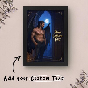 May include: Black framed art print featuring a muscular figure with dark wings, standing in front of a moonlit window. The artwork includes the text "Your Custom Text" in gold script, with an arrow pointing to the text "Add your Custom Text".