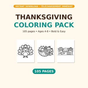 Peut inclure: Un pack de coloriage numérique pour Thanksgiving comprenant 105 pages pour les 4-8 ans. Le texte indique THANKSGIVING COLORING PACK, 105 pages, Ages 4-8, Bold & Easy, et 105 PAGES. Trois illustrations en noir et blanc montrent une dinde et un festin.