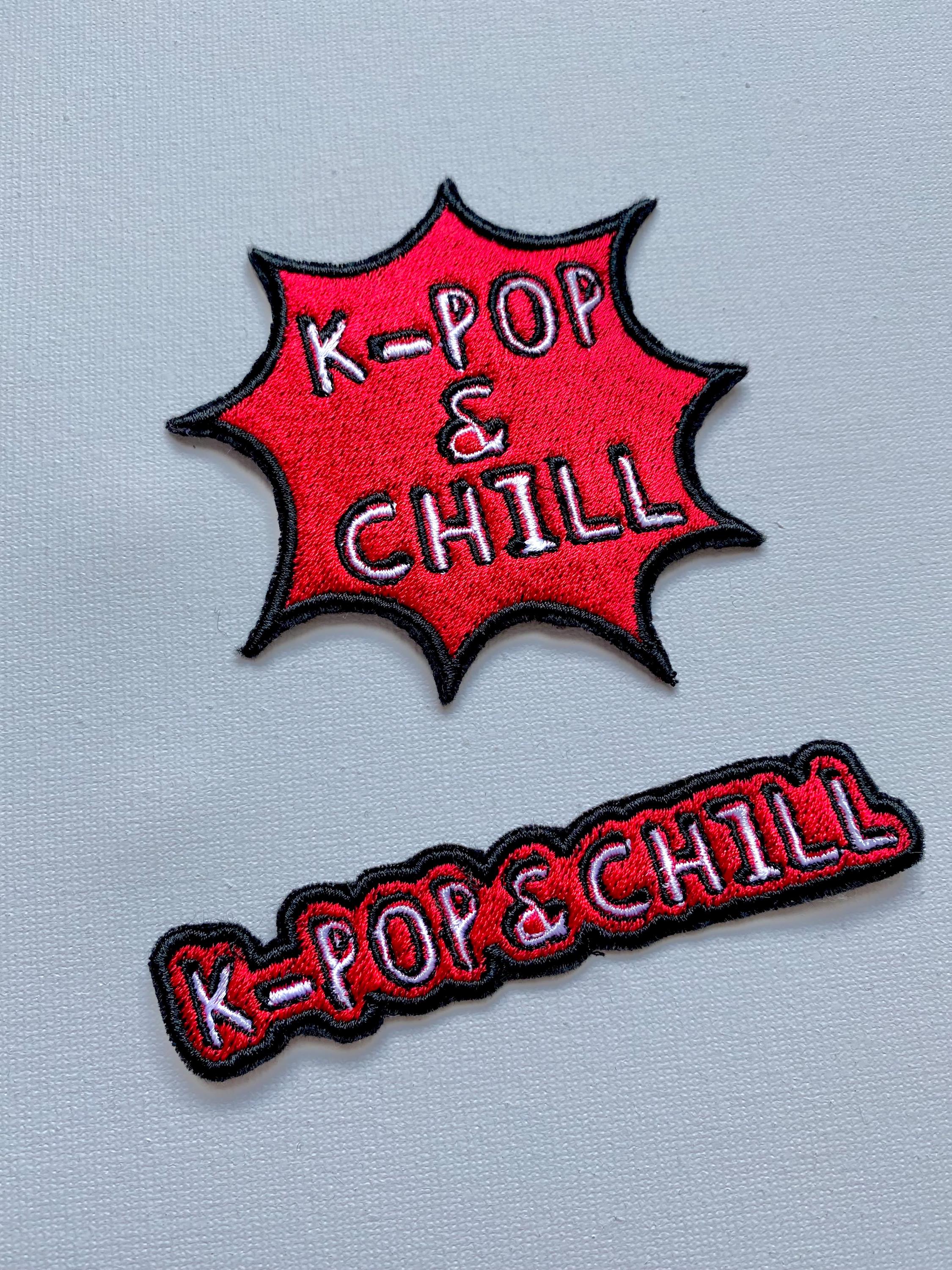 Kpop N Chill embroidered patches, sew on patches, gift for kdrama fans, patches, custom patch, kpop patch, kdrama, chingu embroidery patches