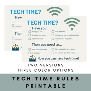 May include: Printable "Tech Time Rules" checklist with two versions and three color options. The checklist includes prompts like "Made your bed" and "Read for 30+ minutes" with a WiFi symbol at the top. The text "Now you can have tech time!" is at the bottom.