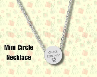 Mini Circle Necklace - Dog Paw Necklace - Chase Strong Jewelry - Pet Lover Necklace - Meaningful Dog Mom Gift