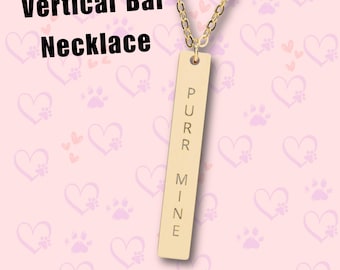 Vertical Bar Necklace - Purr Mine Necklace - Cat Lover Jewelry - Engraved Bar Necklace for Pet Lovers