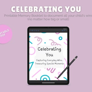 May include: A digital tablet screen displaying a printable memory booklet with a colourful geometric pattern and the text "Celebrating You: Capturing Everyday Wins, Treasuring Special Moments".