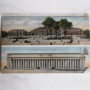 May include: A vintage postcard featuring two images of the New York State Normal College in Albany, New York. The top image shows the main building with a large lawn in front. The bottom image shows a newer building with a long row of columns.