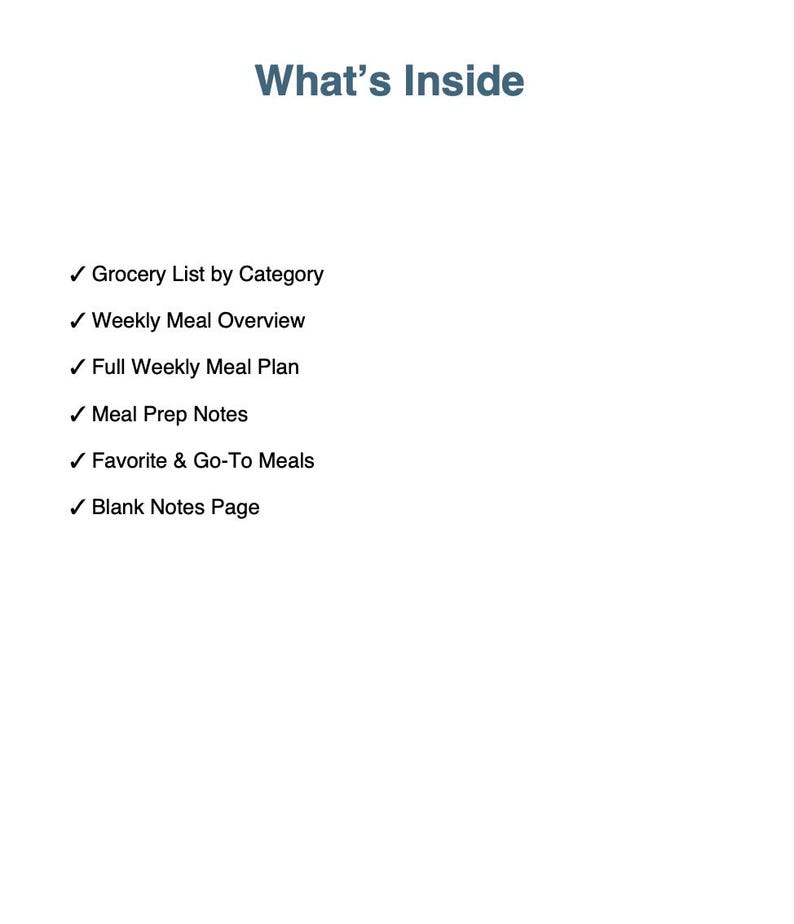 May include: A white background with the title "What's Inside" in blue. Below the title are bullet points listing the contents: Grocery List by Category, Weekly Meal Overview, Full Weekly Meal Plan, Meal Prep Notes, Favorite & Go-To Meals, and Blank Notes Page.
