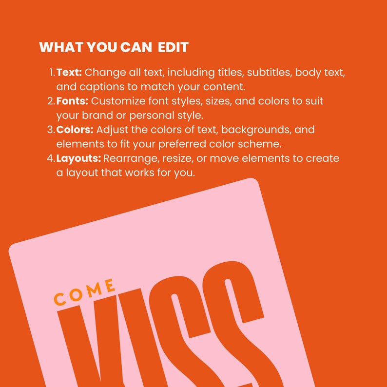 May include: A pink and orange graphic design with the text "COME KISS" in bold, orange letters.
