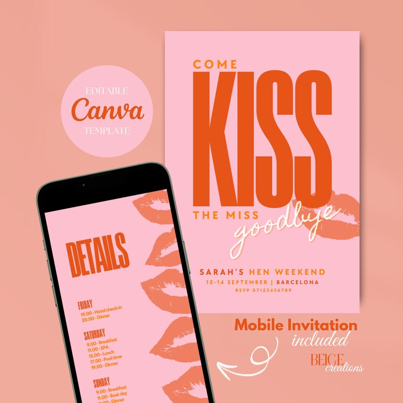 May include: A pink and orange mobile phone invitation for a hen weekend. The invitation says "Come Kiss the Miss Goodbye" and includes details for Sarah's hen weekend in Barcelona, September 12-14. The invitation also includes a mobile invitation option.