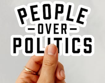 Human Rights Political Sticker | Eat The Rich & Anti Trump, People Over Politics Stickers for Laptop, Book, Journal and Water Bottle