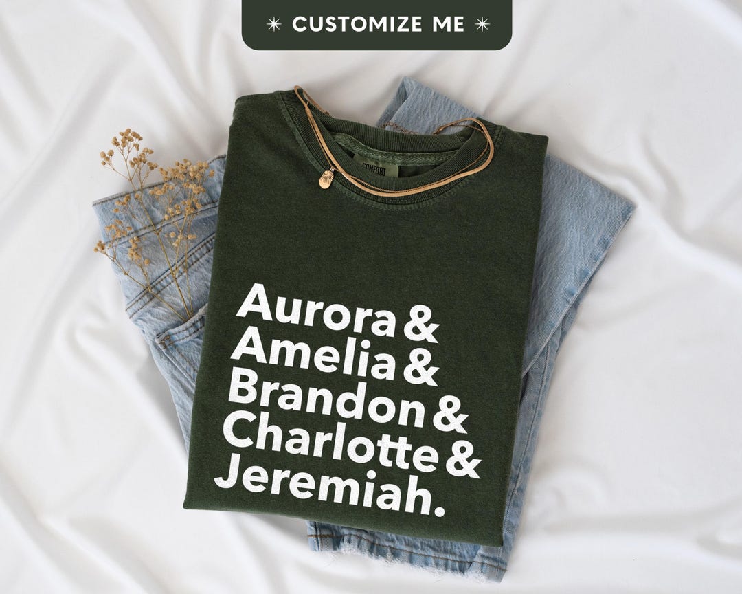 Custom Name List Shirt With Personalized Text | Customized Comfort ...