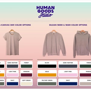 A chart with Human Goods Studio branding displaying nine color options for a Bella+Canvas 3001 t-shirt, Gildan 18000 sweatshirt and Gildan 18500 hoodie.