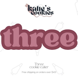 Three Cookie Cutter (multiple sizes available) - Number Cookie Cutter - Word Number Cookie Cutter - Number Three Cookie Cutter - 3D Printed
