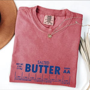Salted Butter Shirt, Funny Baker Gift Shirt, Butter Lover Shirt image 2