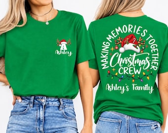 Custom Christmas Crew Shirt, Custom Family Name Holiday Tee, Making Memories Together Christmas Family Shirt, BP