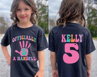 5th Birthday Girl Shirt, Custom Girls Fifth Birthday Tshirt, Officially A Handful Birthday Tee, Custom 5 Year Old Birthday Girl Shirt, BP