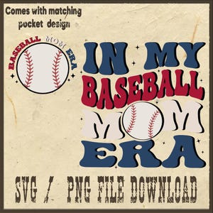 In My Baseball Mom Era Png, Baseball Mom Era Png, Baseball Sport Png, Baseball Lover Png, Baseball Best  Mom Png, Mother&#39;s Day Png