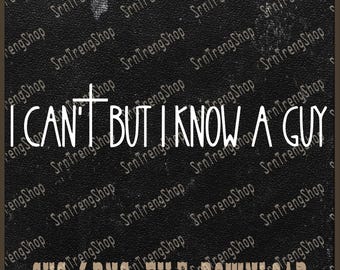 I Can&#39;t But I Know A Guy Religious Png, Cute Faith Png, Faith Cross Gift Png, Faith Based Png, Christian Faith Png, Cute Religious Png