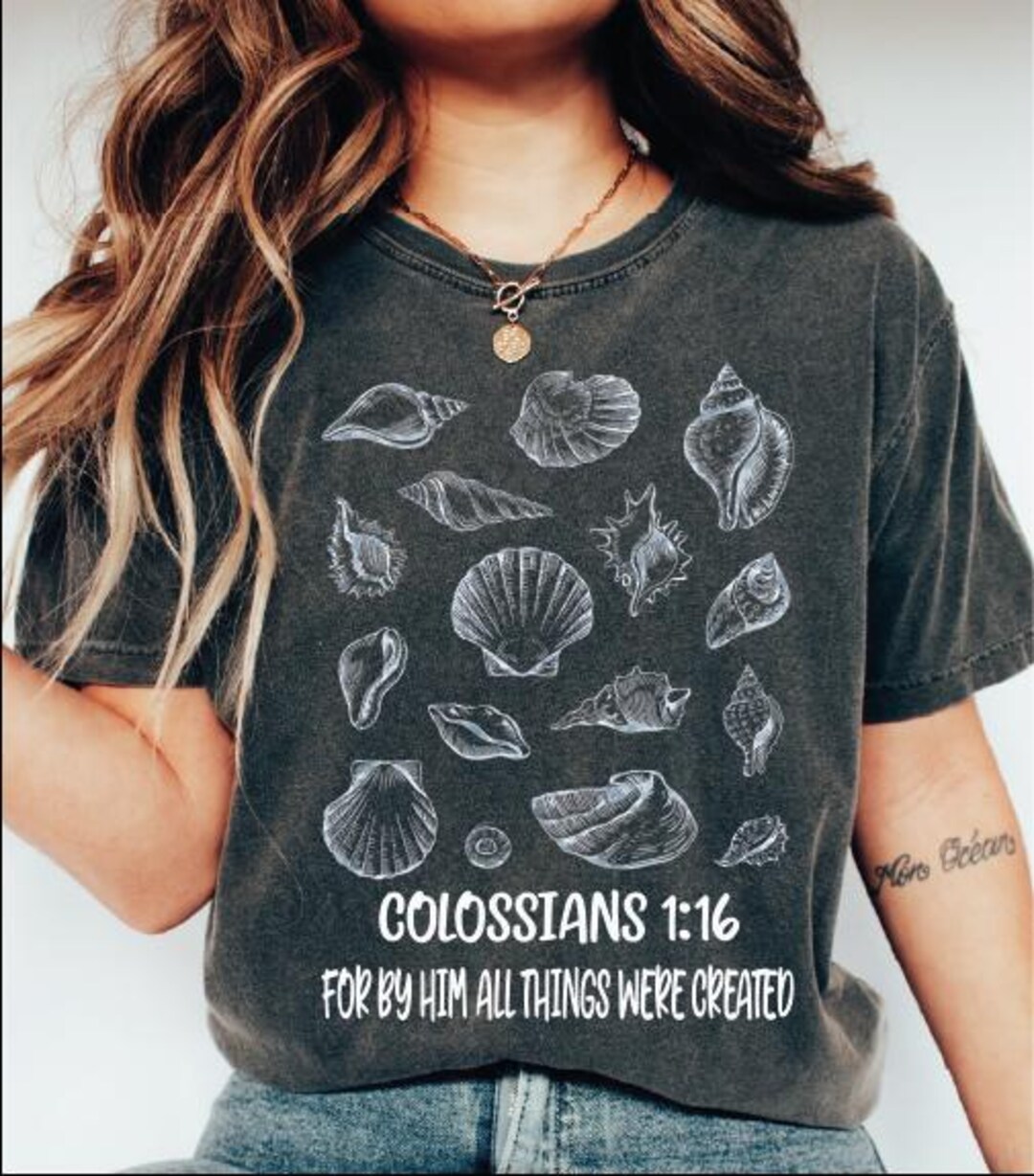 Custom Seashell Bible Verse Shirt, Colossians 1:16 Shirt, Christian ...