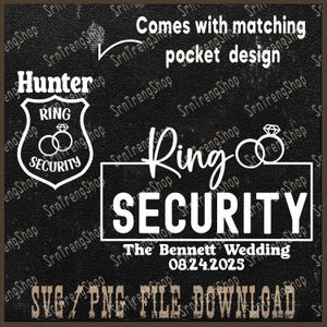 May include: A black and white digital design for a wedding with the text "Ring Security" and "The Bennett Wedding 08.24.2025". The design also includes a badge with the text "Hunter Ring Security".