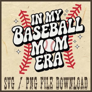In My Baseball Mom Era Png, Mother&#39;s Day Png, Baseball Mom Era Png, Baseball Sports Mom Png, Baseball Lover Png, Baseball Best Mom Png