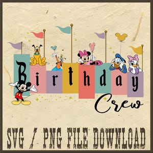 Disney Birthday Crew Png, Mickey Mouse and Friends Png, Birthday Squad Png, Magical Kingdom Png, Birthday Family Png, Disney Trip Png