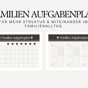 以下が含まれることがあります： 「FAMILIEN AUFGABENPLAN」の文字が上部に書かれた2つのファミリープランナーテンプレート。1つは週間カレンダー、もう1つはリストです。「FÜR MEHR STRUKTUR & MITEINANDER IM FAMILIENALLTAG」の文字も表示されています。