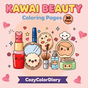 Puede incluir: Portada de un libro para colorear Kawaii Beauty con ilustraciones de artículos de maquillaje, incluyendo lápiz labial, rímel y un espejo compacto. El texto de la portada dice "KAWAI BEAUTY Coloring Pages" y "30 Pages". La marca "CozyColorDiary" también se muestra.