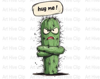 Funny Cactus PNG, Angry Cartoon Cactus with Hug Me Quote, Digital Cactus Clipart, Cute Cactus Illustration, Cactus Art, Kawaii Cactus