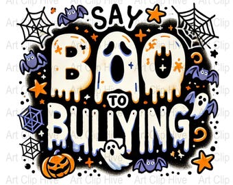 Anti Bullying PNG, Boo to Bullying Design, Halloween Spirit, Boo Boo Crew, End Bullying, Perfect for T-Shirts and Crafts, Unity Day PNG