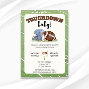 May include: A green and white football field themed baby shower invitation with the text "TOUCHDOWN baby!" and a football and a baby helmet with a bottle.