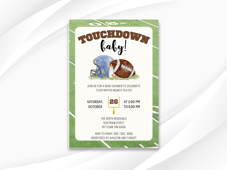 May include: A green and white football field themed baby shower invitation with the text "TOUCHDOWN baby!" and a football and a baby helmet with a bottle.