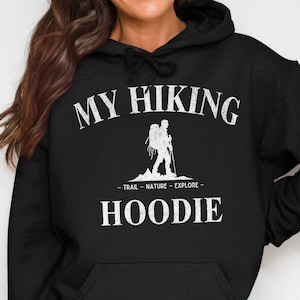 My Hiking Hoodie: Unisex Nature Trail Adventure Sweatshirt