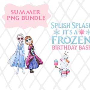 May include: A digital watercolour illustration featuring characters from the film Frozen. The image includes Elsa and Anna wearing sunglasses, Olaf with a popsicle, and text that reads "Summer PNG Bundle" and "Splish Splash It's a Frozen Birthday Bash."