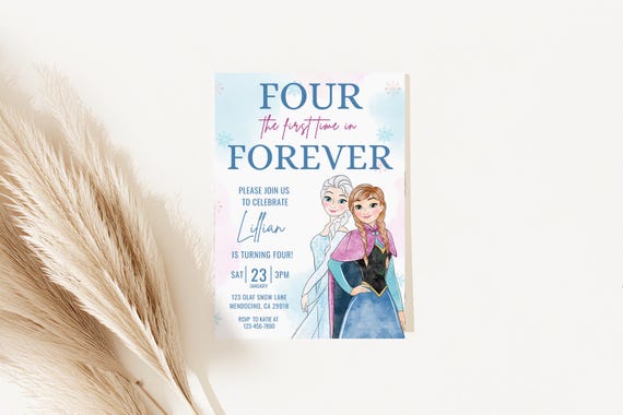 FOUR the First time in Forever Frozen Birthday invitation, Princess Elsa Anna Olaf party, Frozen Invite, Watercolor Snowflakes 4th template