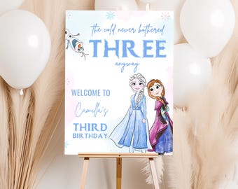 Frozen Birthday Welcome Sign, Princess Elsa Anna Olaf party, Frozen Decor, castle Snowflakes 3rd poster cold never bothered three anyway