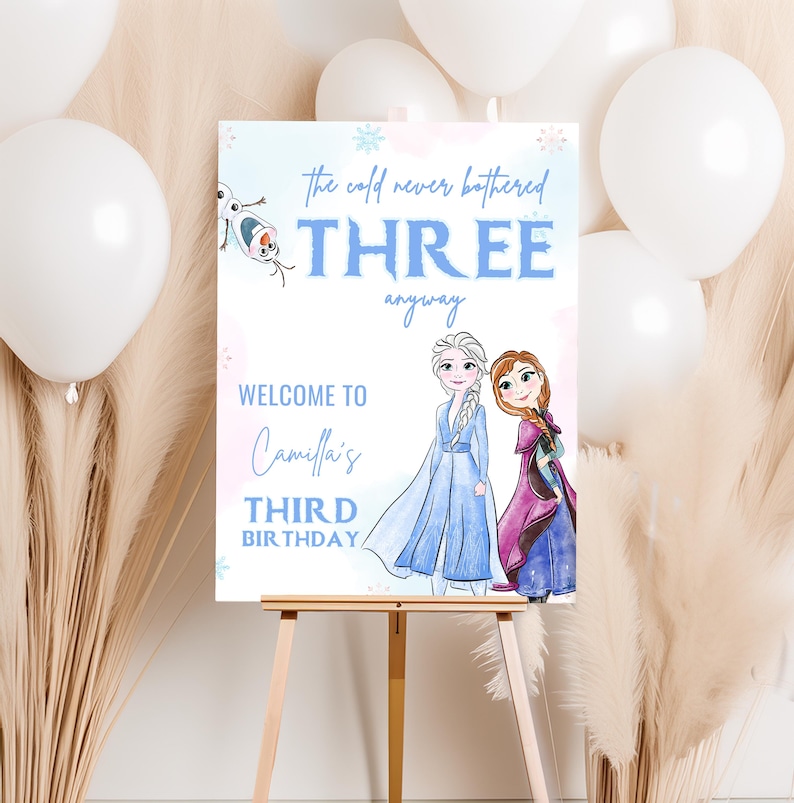 Letrero de bienvenida de cumpleaños de Frozen, fiesta de la princesa Elsa Anna Olaf, decoración de Frozen, castillo de copos de nieve, tercer póster, el frío nunca molestó a los tres de todos modos imagen 1