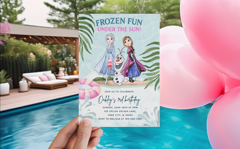 May include: A Frozen-themed birthday party invitation featuring Elsa, Anna, and Olaf. The invitation reads "Frozen Fun Under the Sun!" and includes party details. Pink balloons are in the background.