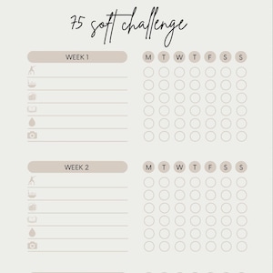 May include: A printable 75 soft challenge tracker with a beige background. The tracker is divided into three weeks, with each week having a list of daily activities to complete. The activities include exercise, meditation, reading, drinking water, and taking photos.