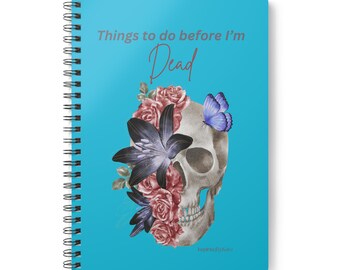 Bucket List Journal, Things to do before I&#39;m Dead, A5 Spiral Notebook, To Do List Diary, Life Goals Planner, Gift for Wanderlust, Memory