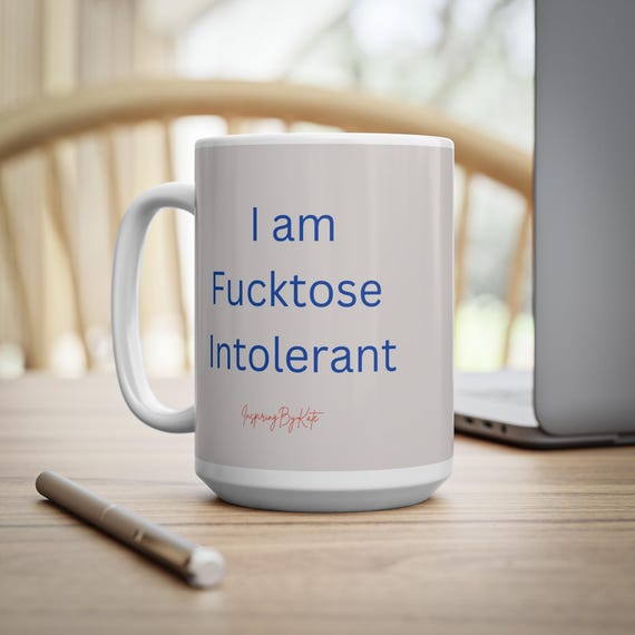 I'm fuckose intolerant Keramiktasse, lustige Kaffeetassen, Geschenk für Kaffeeliebhaber, 11 Unzen, 15 Unzen, Kaffeetasse mit sarkastischem Zitat, Kaffeetasse für