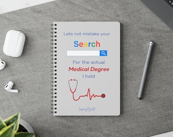 Funny Medical Degree Wirobound Softcover Notebook, A5, Doctor Gift, Medical Student Journal, Humorous Medical School Stationery, Medical