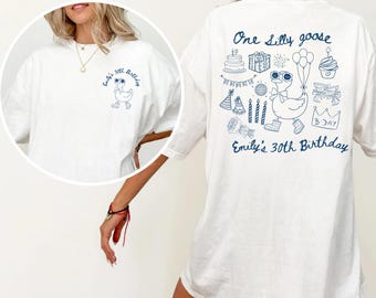 Silly Birthday Goose, Personalised 30th Birthday Shirt, 30th Birthday Gift, 40th Birthday Gift, 30 Birthday Group Shirts, Bday Party Shirts