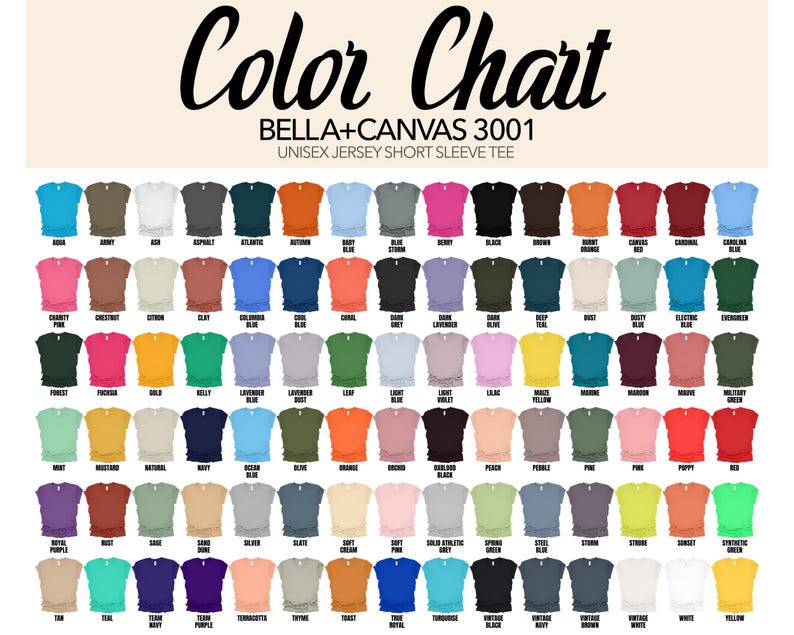 May include: Color chart for Bella+Canvas 3001 unisex jersey short sleeve tees. The chart displays a wide array of colors, including aqua, ash, black, brown, coral, gold, lavender, navy, peach, and white. Each color is represented by a small t-shirt graphic.